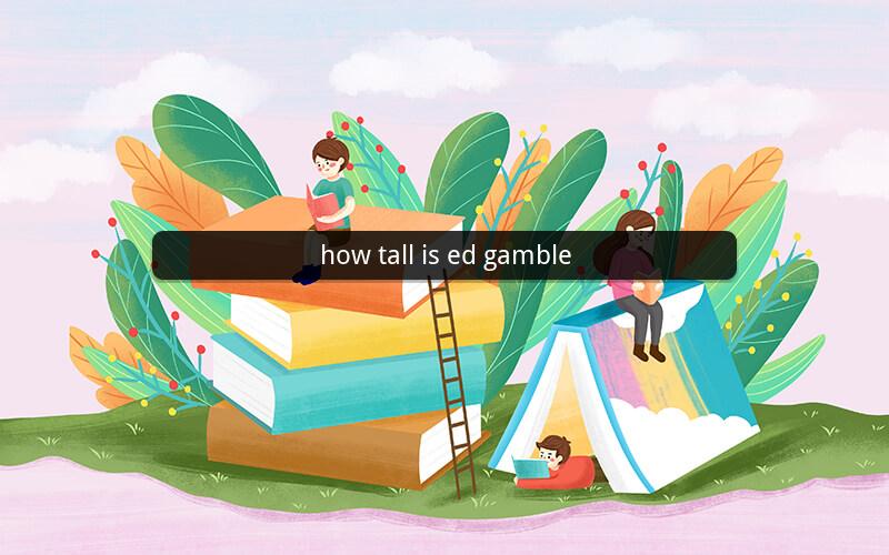 how tall is ed gamble