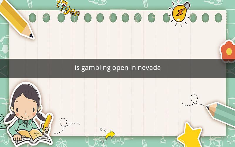 is gambling open in nevada