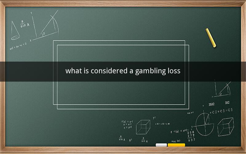 what is considered a gambling loss