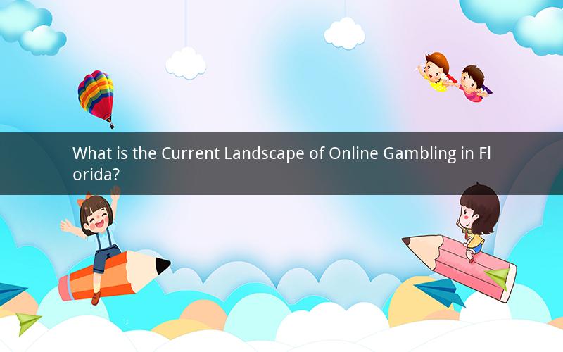 What is the Current Landscape of Online Gambling in Florida?