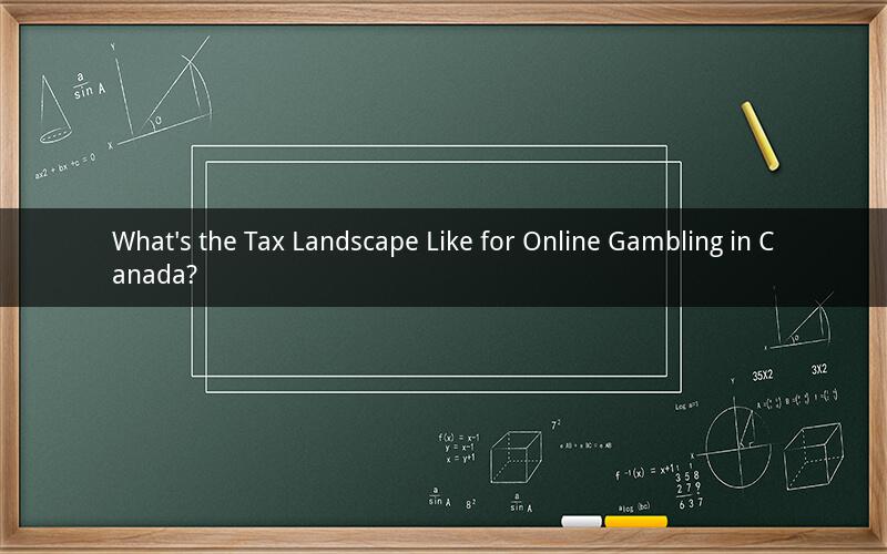 What's the Tax Landscape Like for Online Gambling in Canada?
