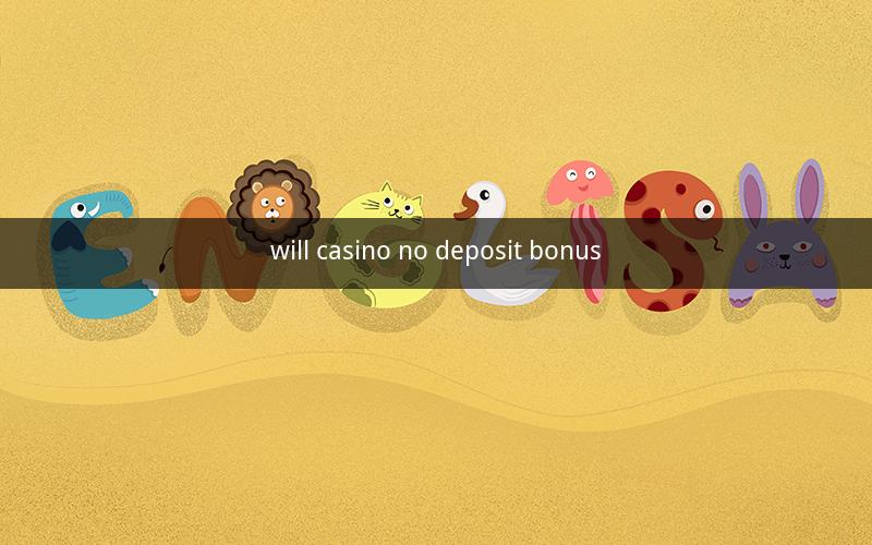 will casino no deposit bonus