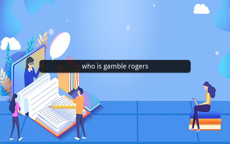 who is gamble rogers