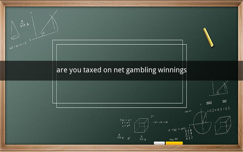 are you taxed on net gambling winnings