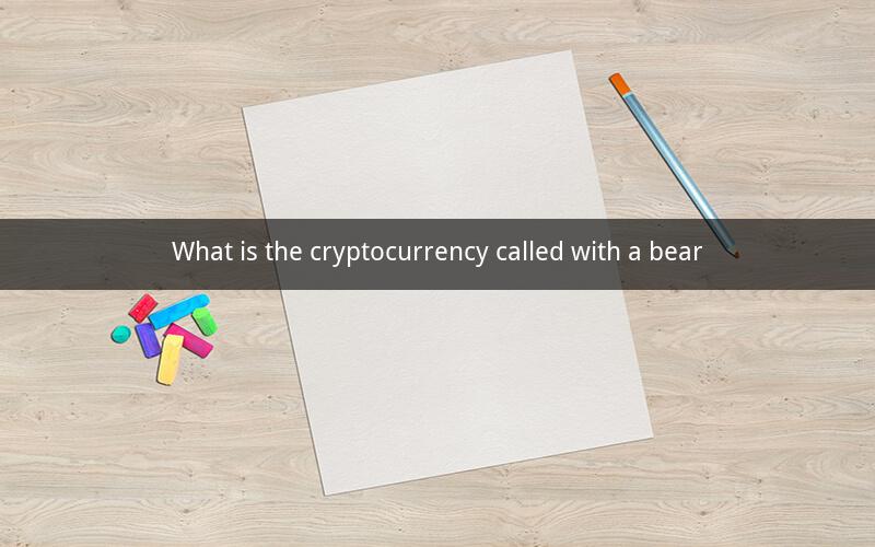 What is the cryptocurrency called with a bear