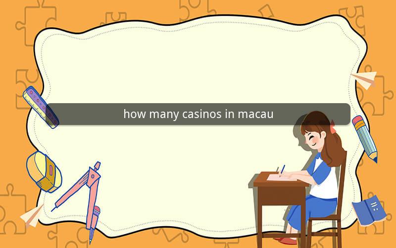 how many casinos in macau