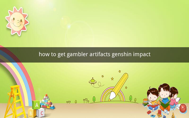 how to get gambler artifacts genshin impact