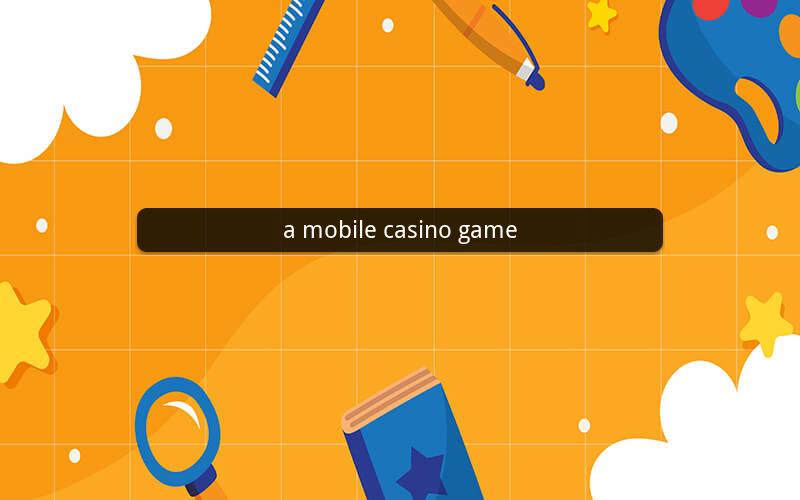 a mobile casino game