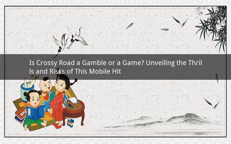Is Crossy Road a Gamble or a Game? Unveiling the Thrills and Risks of This Mobile Hit