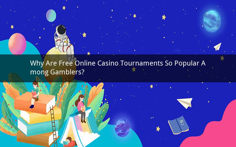 Why Are Free Online Casino Tournaments So Popular Among Gamblers?
