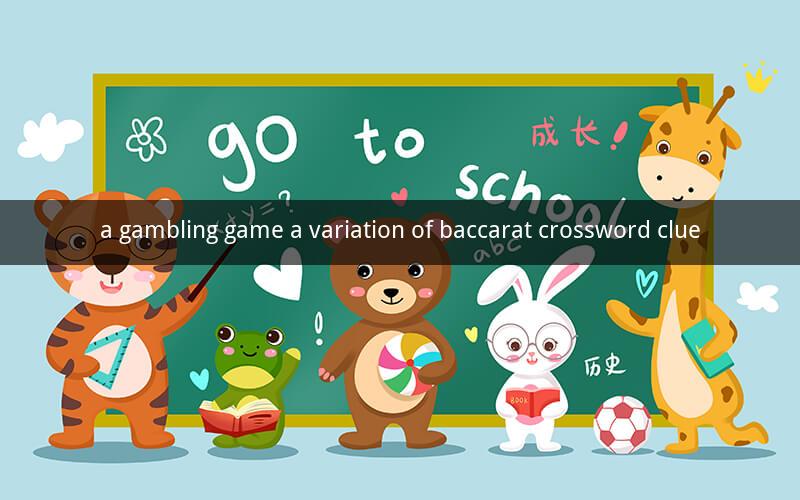 a gambling game a variation of baccarat crossword clue