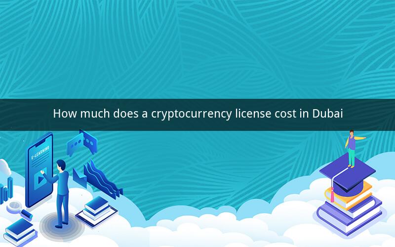How much does a cryptocurrency license cost in Dubai