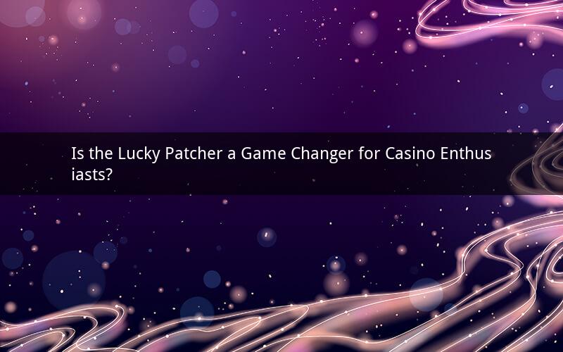 Is the Lucky Patcher a Game Changer for Casino Enthusiasts?