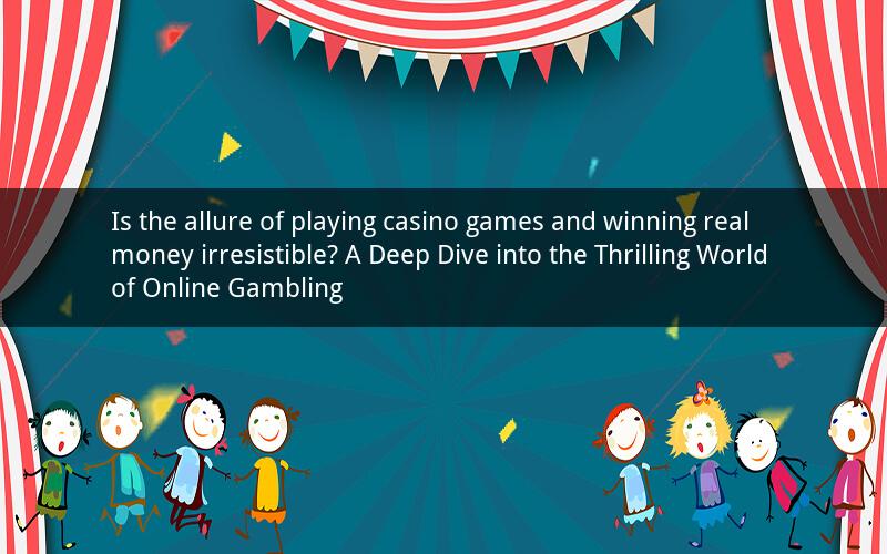 Is the allure of playing casino games and winning real money irresistible? A Deep Dive into the Thrilling World of Online Gambling