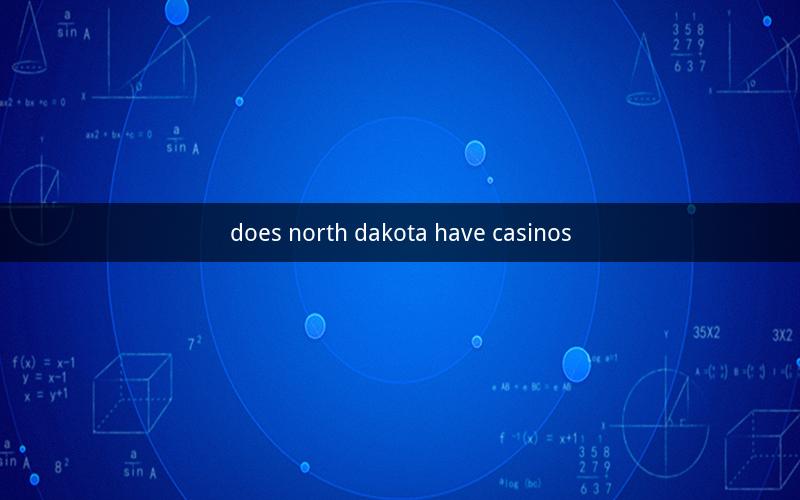 does north dakota have casinos