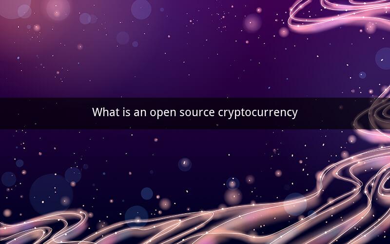 What is an open source cryptocurrency